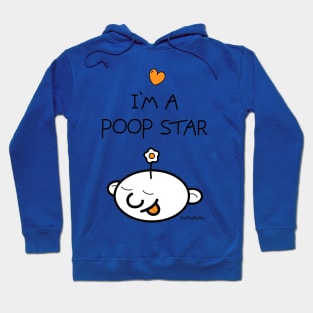 I'm a poop star Hoodie